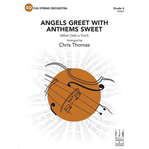 Angels Greet with Anthems Sweet - SO4 SC/PTS