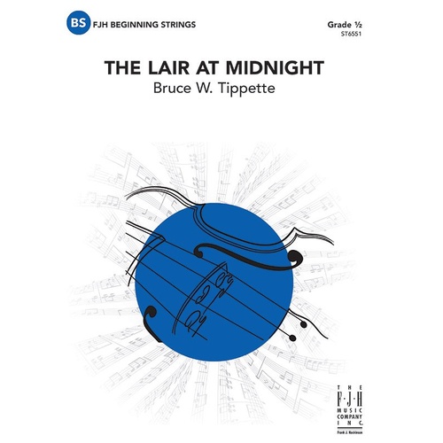 The Lair at Midnight for Beginning String Orchestra by Bruce W. Tippette