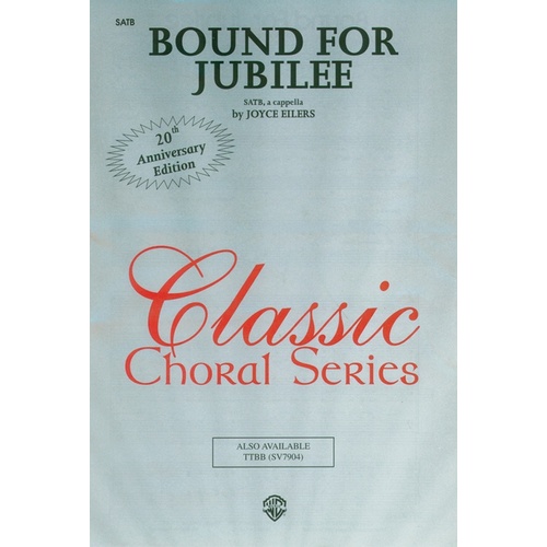 Bound for Jubilee SATB Choral Sheet Music Arranged by Eilers