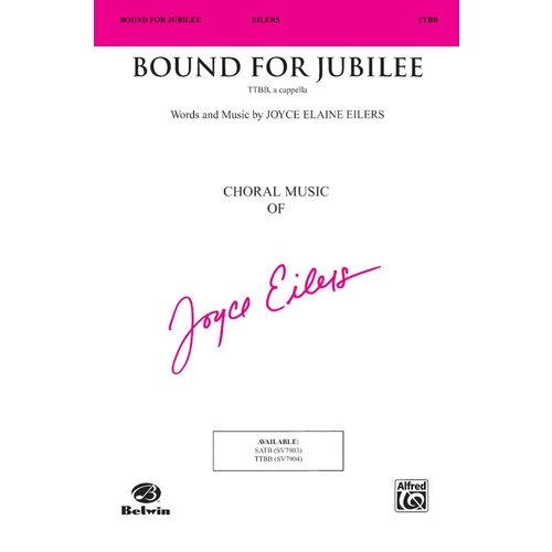 Bound for Jubilee TTBB Arranged by Eilers
