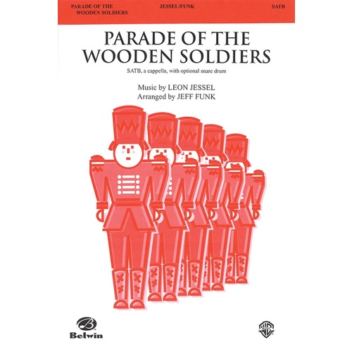 Parade Of The Wooden Soliders SATB Arr Funk