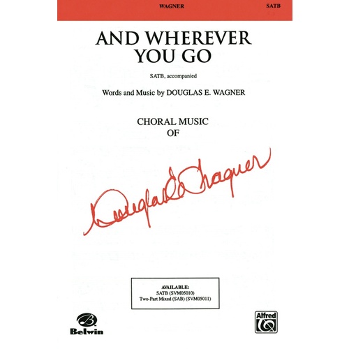 And Wherever You Go SATB Choral Sheet Music