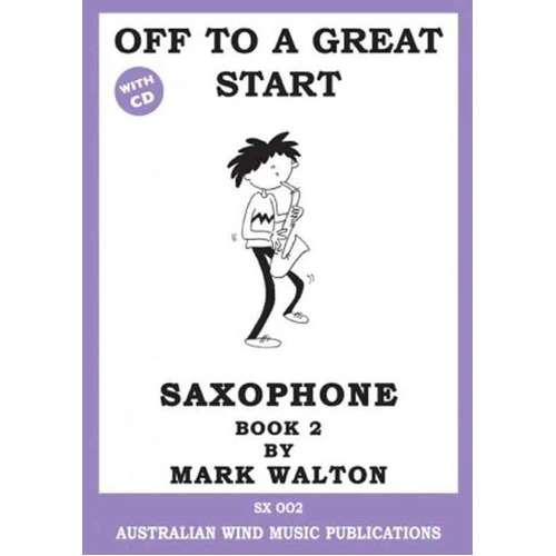 Off to a Great Start for Alto Saxophone Book 2 BK/CD by Mark Walton