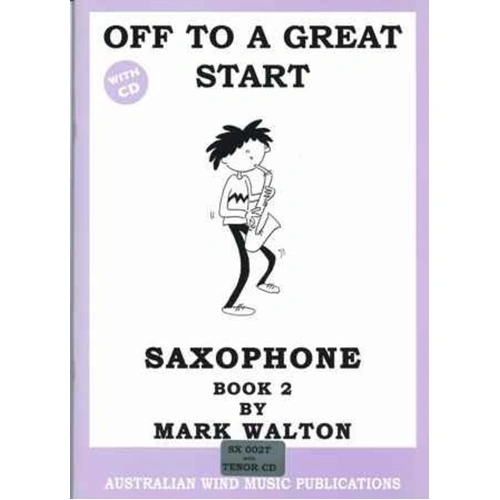 Off to a Great Start for Tenor Saxophone Book 2 BK/CD