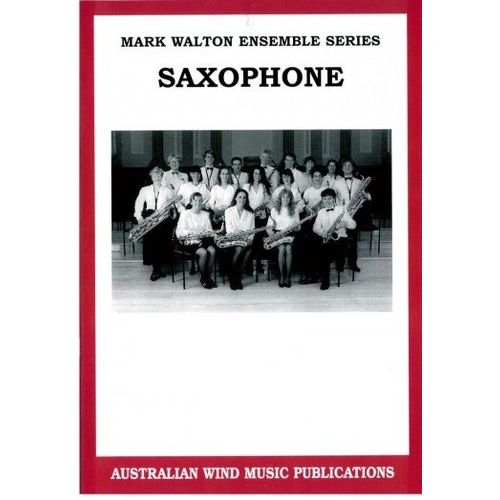 First Ensemble Pieces Book 2 for Saxophone by Mark Walton