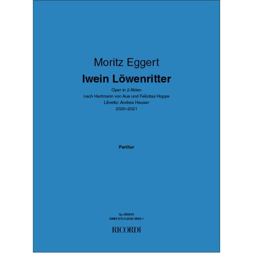 Eggert - Iwein Lowenritter Opera In 2 Acts Full Score Score