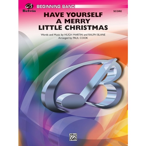 Have Yourself A Merry Little Xmas Concert Band Gr 1 Score