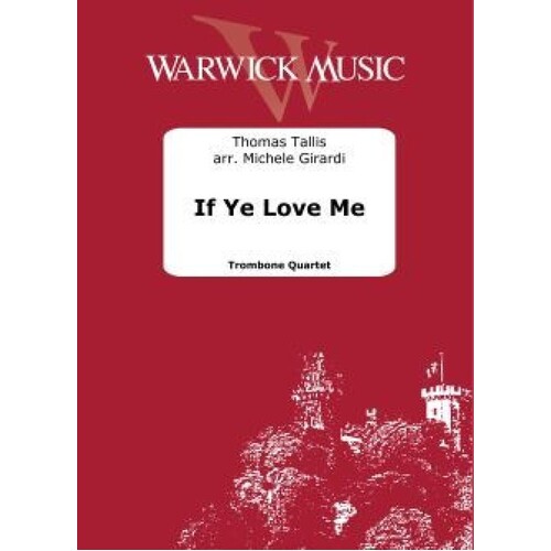 If Ye Love Me For Trombone Quartet Sc/Pts Score/Parts (Trombone)