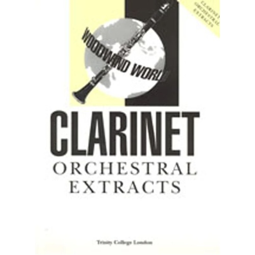 Trinity Clarinet Orchestral Excerpts for Grades 6-8