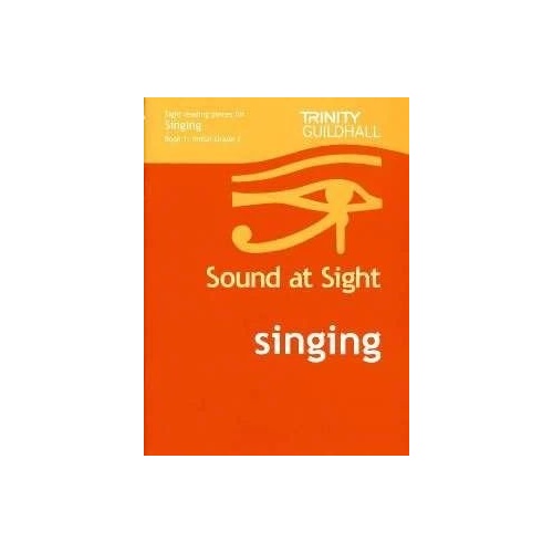 Sound at Sight Singing Book 1: Initial to Grade 2 - Trinity College London - 36 Pages