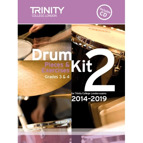 Drum Kit Exam Pieces & Studies Grades 3 & 4 2014-2019 with CD by Trinity College London