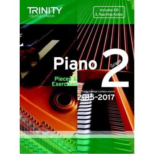 Piano Pieces & Exercises Grade 2 2015-2017 with CD by Trinity College London