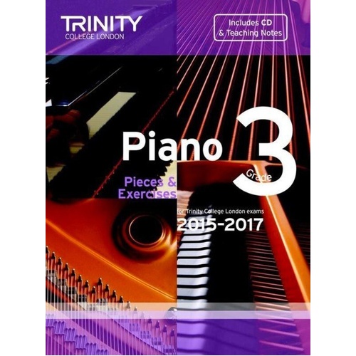 Piano Pieces & Exercises Grade 3 2015-2017 with CD - Trinity College London