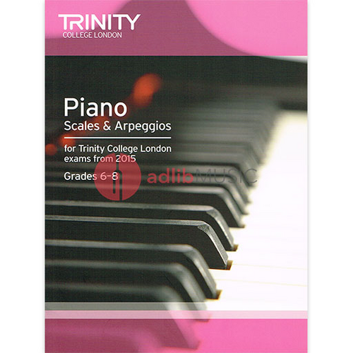 Trinity Piano Scales Grade 6-8 2015 TCL012999