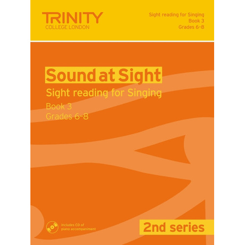 Trinity Sound At Sight Singing Book 3 Grade 6-8 Series 2
