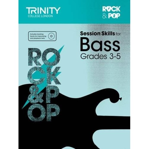 Rock & Pop Session Skills for Bass Grades 3-5 by Trinity College London