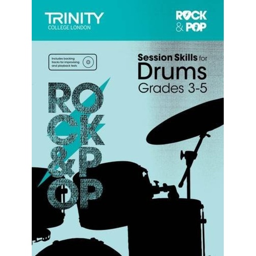 Rock & Pop Session Skills for Drums Grades 3-5 by Trinity College London
