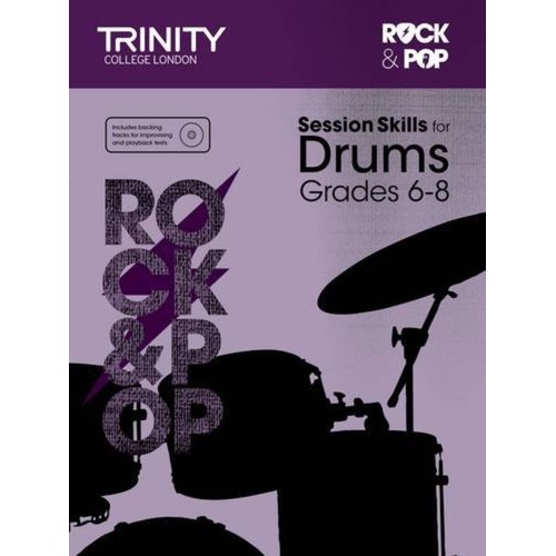 Rock & Pop Session Skills for Drums Grades 6-8 by Trinity College London