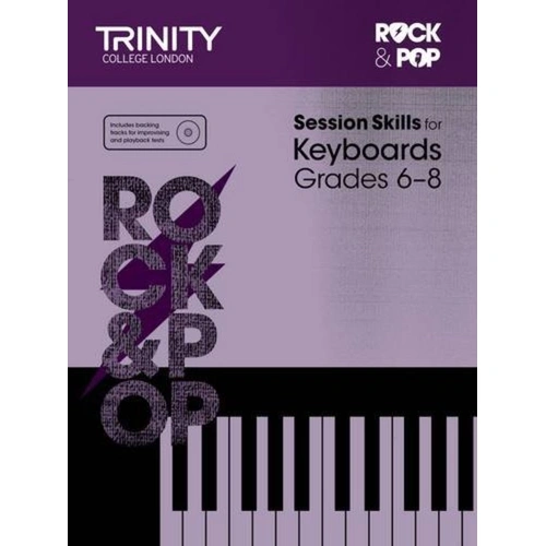 Rock & Pop Session Skills for Keyboard Grades 6-8 by Trinity College London
