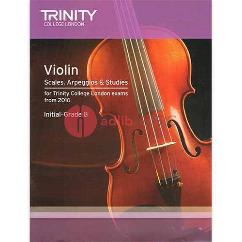 Trinity Violin Scales, Arpeggios & Studies - Exam Book from 2016