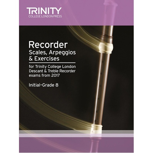 Trinity Recorder Scales Initial to Grade 8 2017