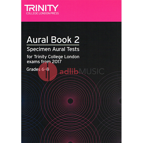 Trinity Aural Tests Grades 6-8 2017 TCL015815 with Sample Tests and CDs