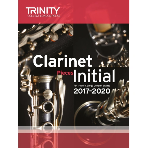 Trinity Clarinet Exam Pieces Initial 2017-2020 - Clarinet and Piano Accompaniment