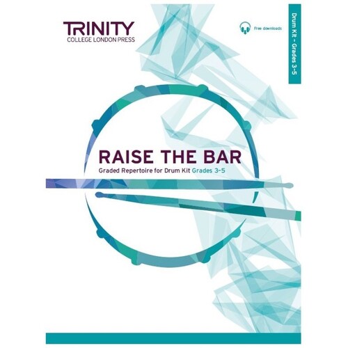 Raise The Bar Drum Kit Grades 3-5 Book/Online Audio (Softcover Book/Online Audio)