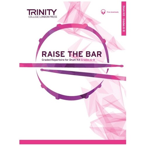 Raise The Bar Drum Kit Grades 6-8 Book/Online Audio (Softcover Book/Online Audio)