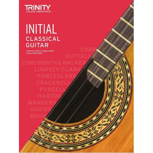 Trinity Classical Guitar Exam Pieces 2020-2023 Initial - Trinity College London