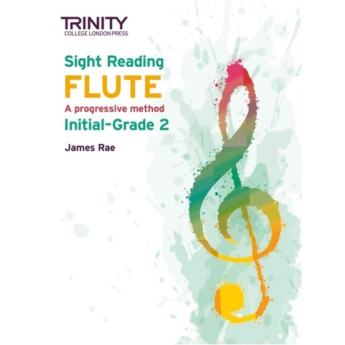 Trinity Sight Reading Flute Initial to Grade 2 by James Rae, 76 Pages