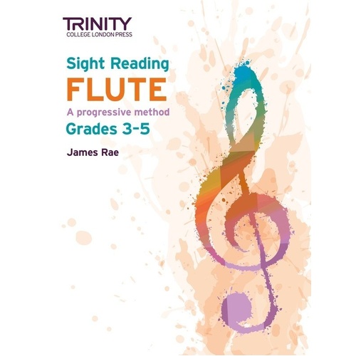 Trinity Sight Reading Flute Grades 3-5 by James Rae, 76 Pages, Flute Method for Trinity Grade Exams