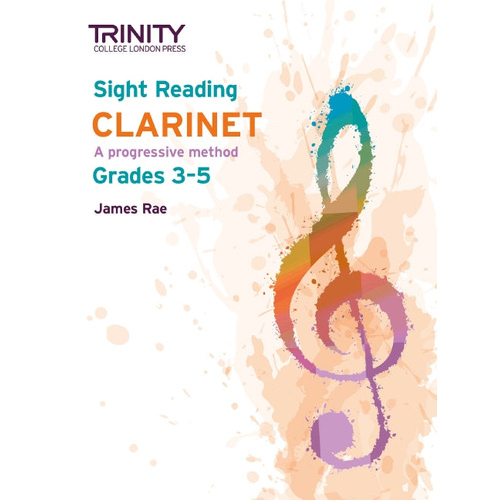 Trinity Sight Reading Clarinet Grades 3-5 - Rae James TCL019424