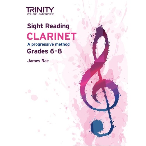 Trinity Sight Reading Clarinet Grades 6-8 by James Rae
