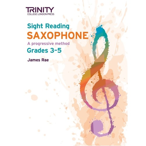 Trinity Sight Reading for Saxophone: Grades 3-5 by James Rae