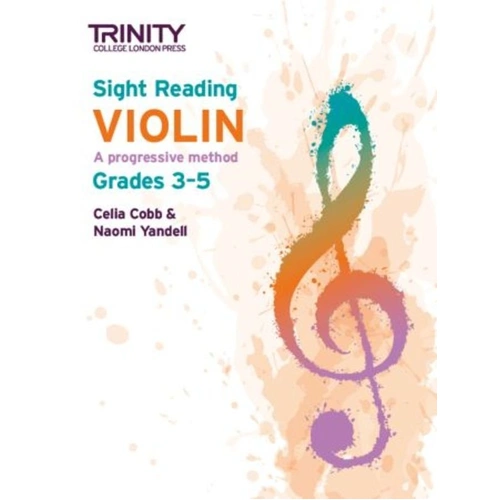 Trinity Sight Reading Violin Grades 3-5 by Celia Cobb and Naomi Yandell, 76 pages, for Trinity College London exams