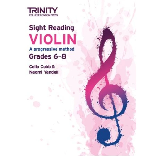 Trinity Sight Reading for Violin Grades 6-8: A Progressive Method for Exam Preparation