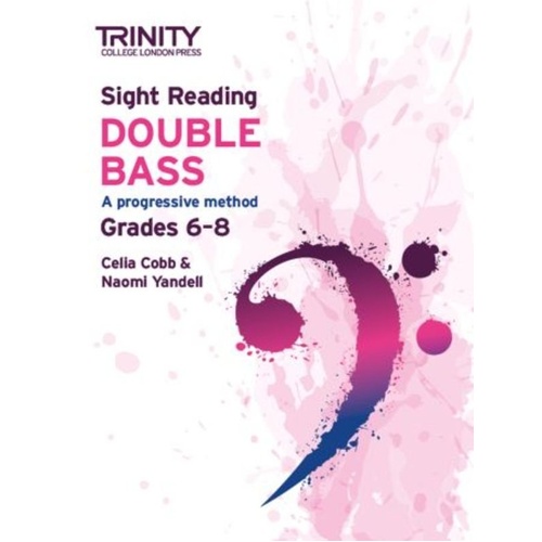 Sight Reading Double Bass Grades 6-8 by Celia Cobb & Naomi Yandell