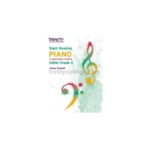 Trinity Sight Reading Piano Initial to Grade 2 by James Treweek, 76 Pages