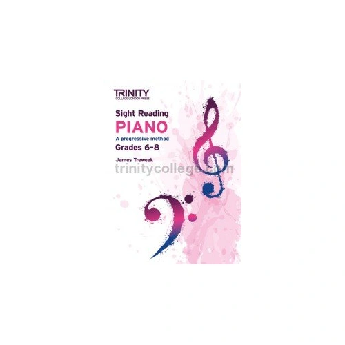 Trinity Sight Reading Piano Grades 6-8 by James Treweek, 128 pages, includes preparatory exercises and official specimen tests.