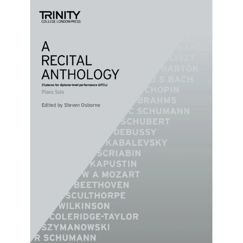 A Recital Anthology for Piano Solo - 21 Pieces from ATCL Repertoire for Music Performance Diplomas