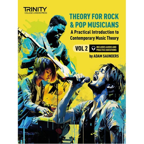Theory for Rock & Pop Musicians Volume 2 by Trinity College London, 212 Pages