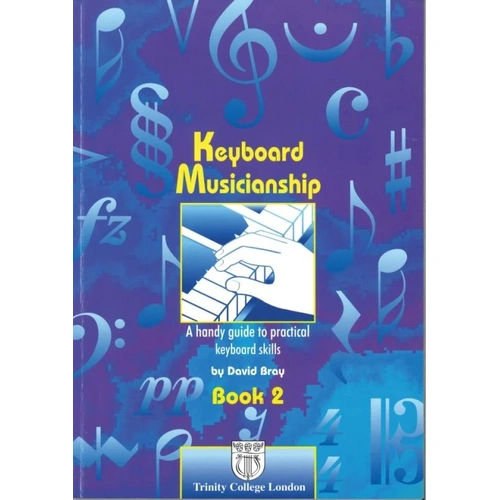 Trinity Keyboard Musicianship Book 2 by David Bray, 108 Pages, Theory & Manuscript