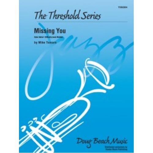 Missing You - Medium Easy Jazz Ensemble Chart by Mike Tomaro