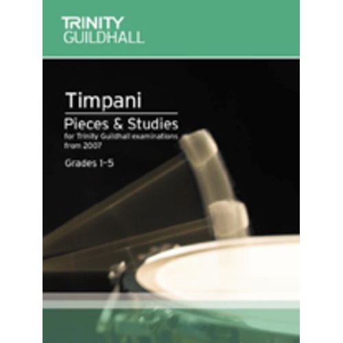 Timpani Exam Pieces and Studies for Grades 1-5 by Trinity College London