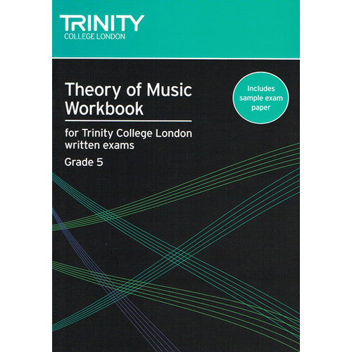 Trinity Theory of Music Workbook Grade 5 - Trinity College London