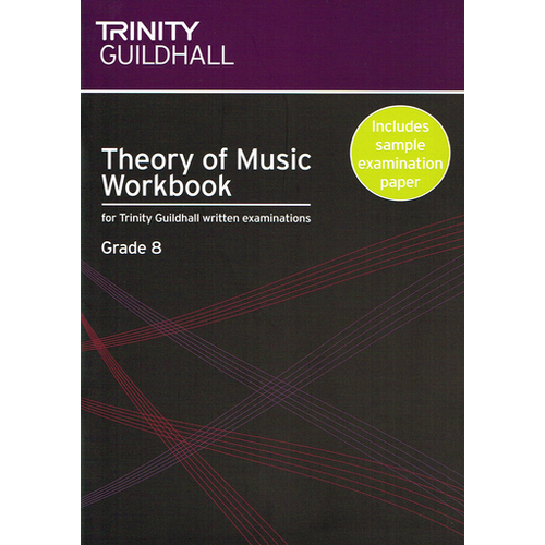 Trinity Theory of Music Workbook Grade 8 - Trinity College London