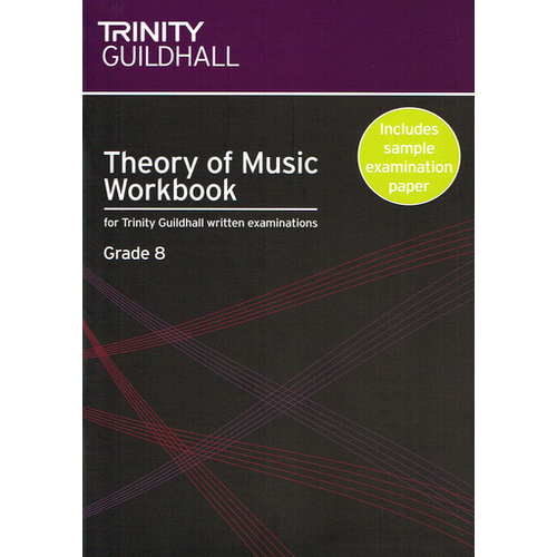 Trinity Theory of Music Workbook Grade 8 - Trinity College London