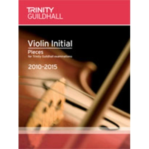 Violin Exam Pieces Initial VLN PT 2010-2015 by Trinity College London