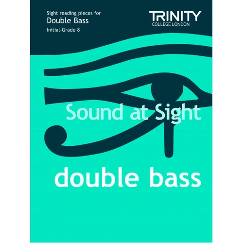 Trinity Sound At Sight Double Bass Initial Grade 8 Sheet Music
